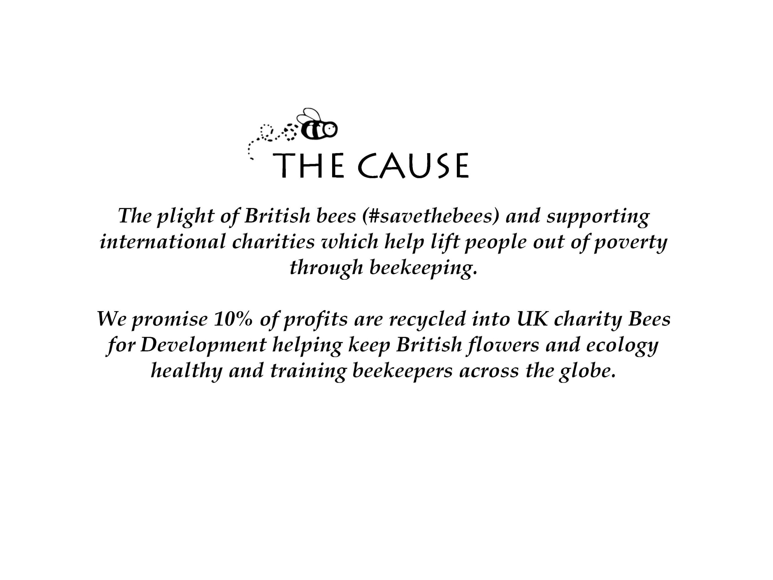 The Cause - Save The Bees